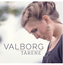 Valborg - Tårene