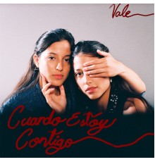 Vale - Cuando Estoy Contigo/Dulce Amargo