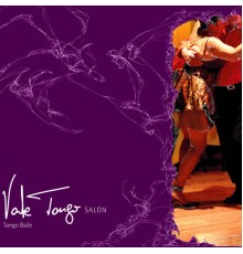 Vale Tango - Tango Baile: Salón