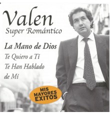 Valen - Super Romántico