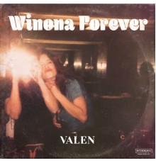 Valen - Winona Forever