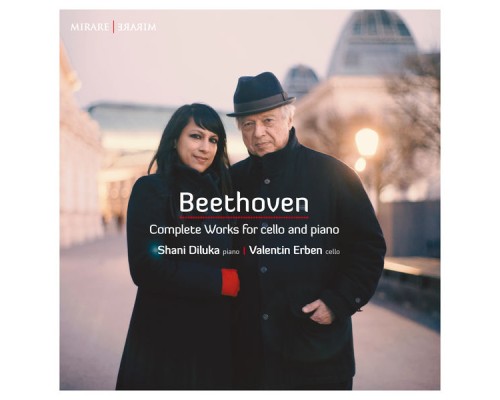 Valentin Erben - Shani Diluka - Beethoven : Complete Works for cello and piano