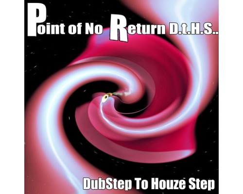Valentini J - Point of No Return D.t.H.S.. (Dubstep to Houze Step) Valentini J - Point of No Return D.t.H.S.. (Dubstep to Houze Step)
