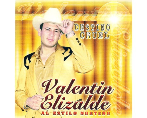 Valentín Elizalde - Destino Cruel