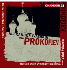 Valeri Kuzmich Polyansky, Russian State Symphony Orchestra, Alexander Ivashkin, Tatyana Lazareva - Alexander Ivashkin plays Prokofiev Cello Concertos & Sonatas