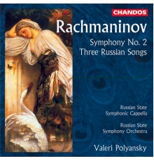Valeri Kuzmich Polyansky, Russian State Symphony Orchestra, Russian State Symphonic Cappella - Rachmaninoff: Symphony No. 2