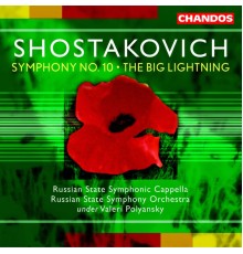 Valeri Kuzmich Polyansky, Russian State Symphony Orchestra, Vsevolod Grivnov, Dmitry Fadeyev, Oleg Dolgov, Andrei Baturkin, Tatiana Sharova, Anatoly Safiulin - Shostakovich: Symphony No. 10 & The Big Lightning