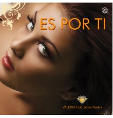 Valeria - Es por Ti