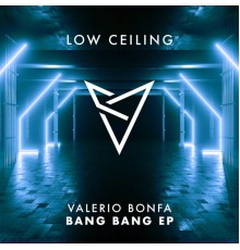 Valerio Bonfa - BANG BANG EP