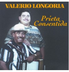 Valerio Longoria - Prieta Consentida