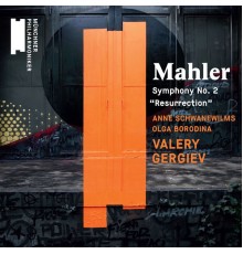 Valery Gergiev - Mahler : Symphony No. 2 "Resurrection"
