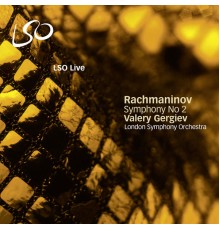 Valery Gergiev, London Symphony Orchestra - Rachmaninov: Symphony No. 2