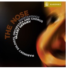 Valery Gergiev and Mariinsky Orchestra - Shostakovich: The Nose