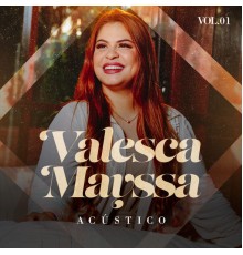 Valesca Mayssa - Acústico, Vol. 1