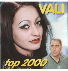 Vali, Zyber Avdiu - Top 2000