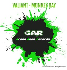 Valiant - Monkey Day