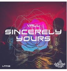 Vall - Sincerely Yours