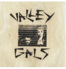 Valley Gals - Snake Oil Salesman