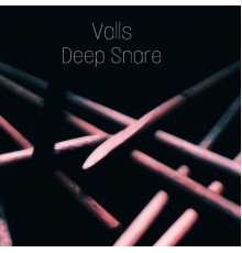 Valls - Deep Snare