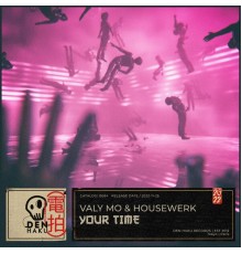 Valy Mo, HouseWerk - Your Time