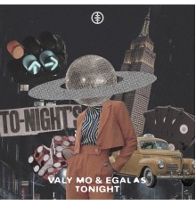 Valy Mo and EGalas - Tonight