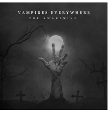 Vampires Everywhere! - The Awakening