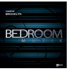 Vampyr - Brooklyn (Original Mix)