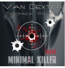 Van Dexter - Insomnia  Part 1