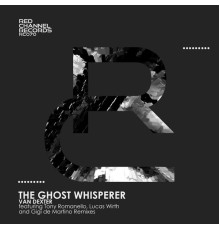 Van Dexter - The Ghost Whisperer