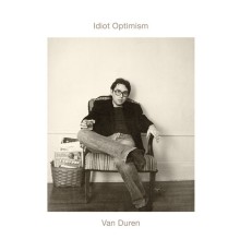 Van Duren - Idiot Optimism