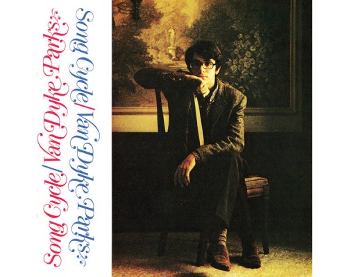 Van Dyke Parks - Song Cycle