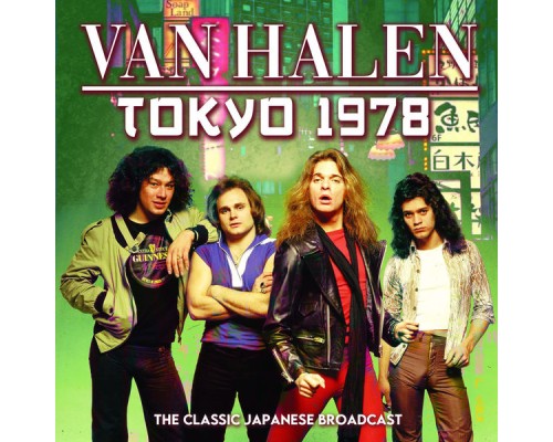 Van Halen - Tokyo 1978