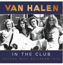 Van Halen - In The Club