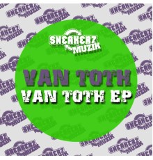 Van Toth - Van Toth EP