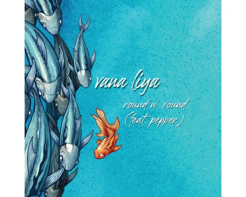 Vana Liya - Round n Round