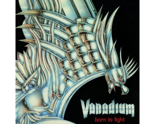 Vanadium - Born to Fight