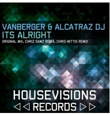 Vanberger, Alcatraz Dj - It's Alright