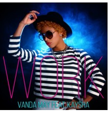 Vanda May - Work