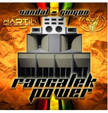 Vandal, Guigoo - Raggatek Power