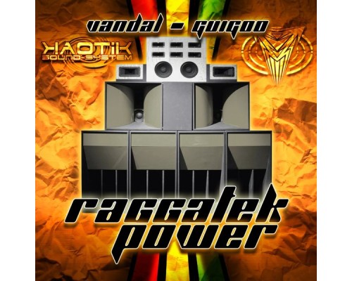 Vandal, Guigoo - Raggatek Power