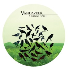 Vandaveer - A Minor Spell