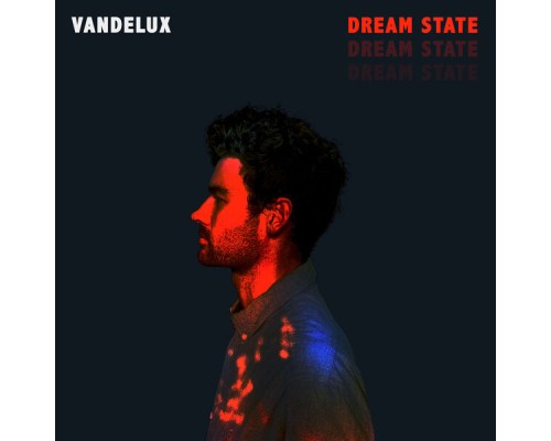 Vandelux - Dream State