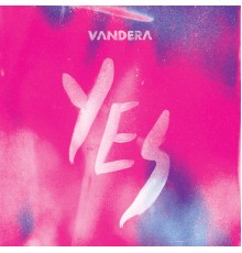 Vandera - Yes