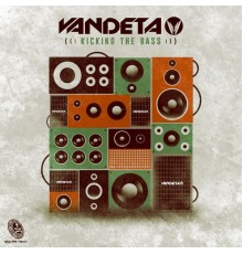 Vandeta - Kicking the Bass