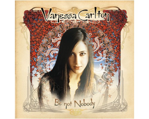 Vanessa Carlton - Be Not Nobody