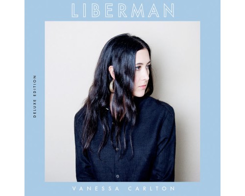 Vanessa Carlton - Liberman (Deluxe Edition)