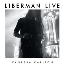 Vanessa Carlton - Liberman Live (Live)