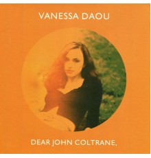 Vanessa Daou - Dear John Coltrane