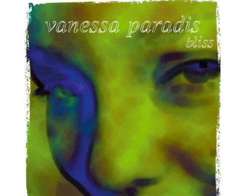 Vanessa Paradis - Bliss