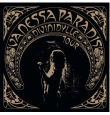 Vanessa Paradis - Divinidylle Tour (Live)